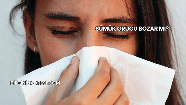 Sümük Orucu Bozar mı?