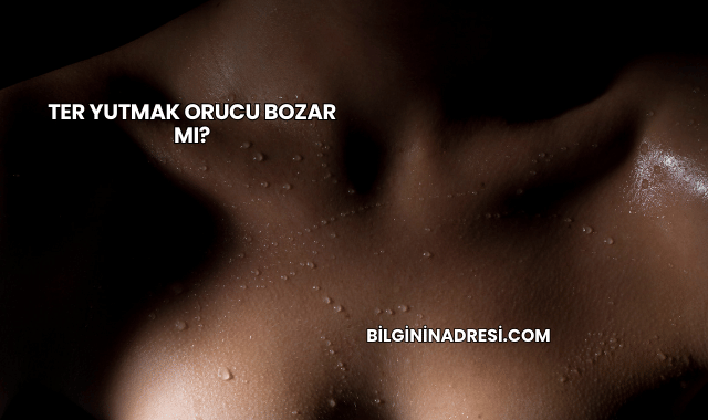 Ter Yutmak Orucu Bozar mı?
