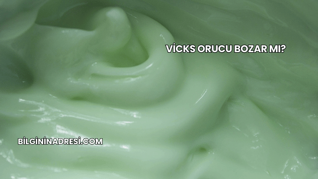 Vicks Orucu Bozar mı?