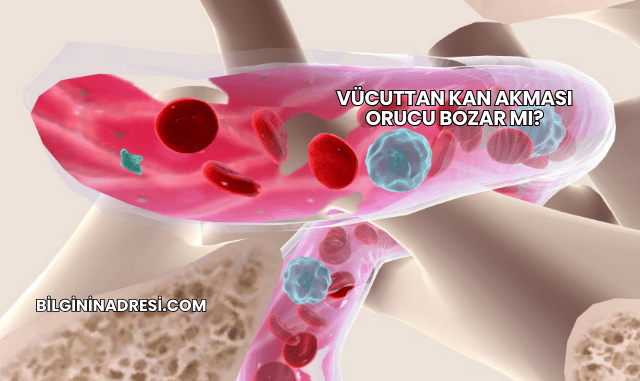 Vücuttan Kan Akması Orucu Bozar mı?