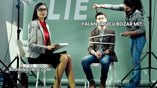 Yalan Orucu Bozar mı?