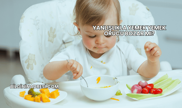 Yanlışlıkla Yemek Yemek Orucu Bozar mı?