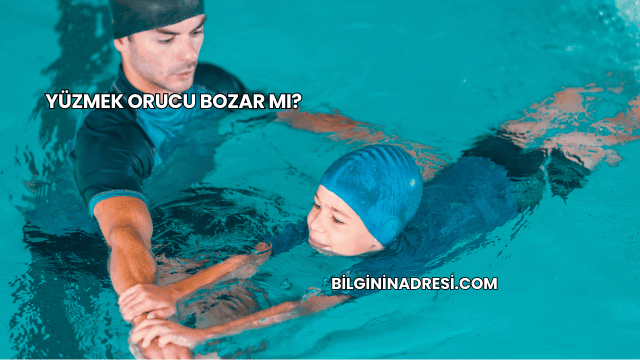 Yüzmek Orucu Bozar mı?