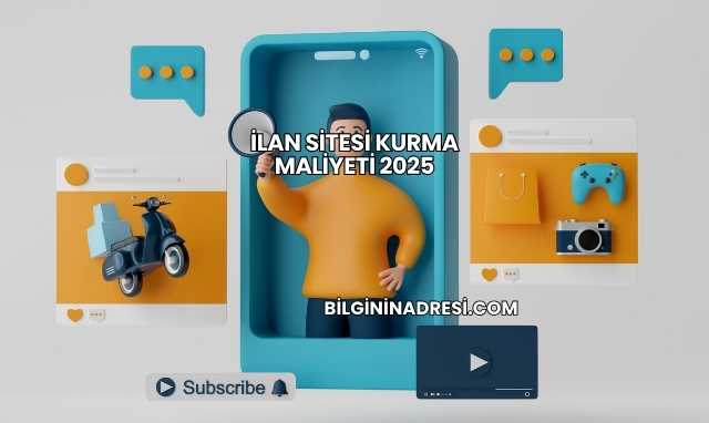 İlan Sitesi Kurma Maliyeti 2025