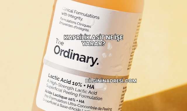 Kaprilik Asit Ne İşe Yarar?