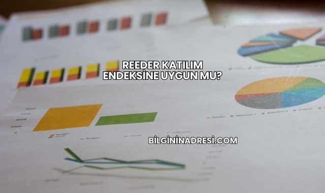 Reeder Katılım Endeksine Uygun mu?