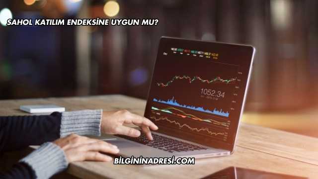 SAHOL Katılım Endeksine Uygun mu?