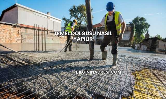 Temel Dolgusu Nasıl Yapılır