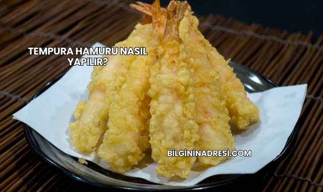Tempura Hamuru Nasıl Yapılır?