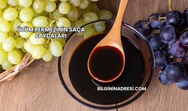 Üzüm Pekmezinin Saça Faydaları