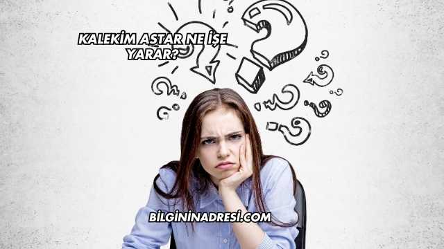 Kalekim Astar Ne İşe Yarar?