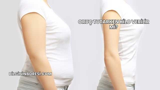 Oruç Tutarken Kilo Verilir mi?