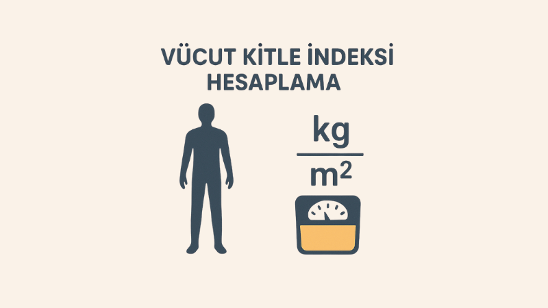 Vücut Kitle İndeksi Hesaplama