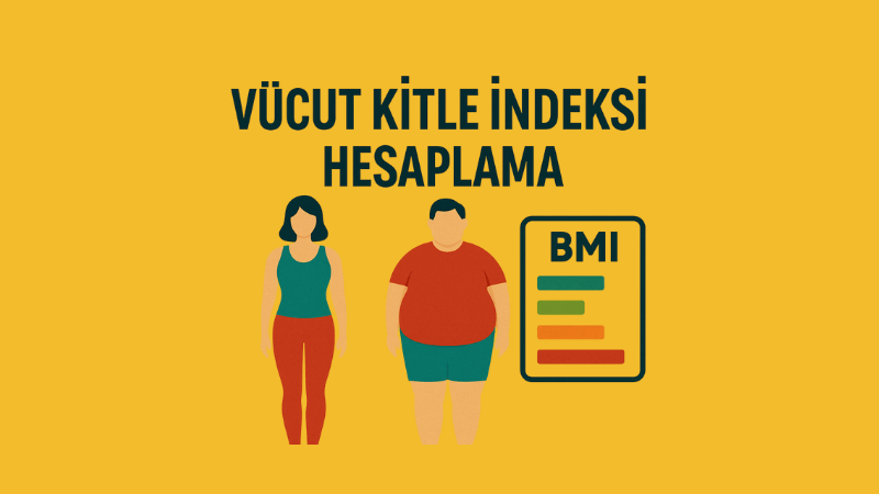 Vücut Kitle İndeksi Hesaplama