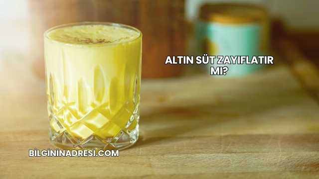 Altın Süt Zayıflatır mı?