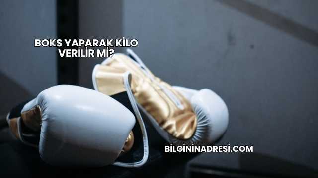 Boks Yaparak Kilo Verilir mi?