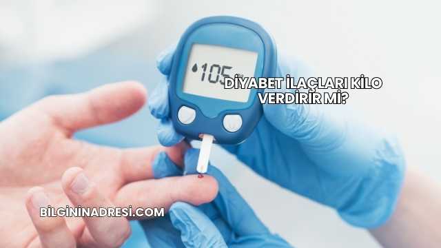 Diyabet İlaçları Kilo Verdirir mi?
