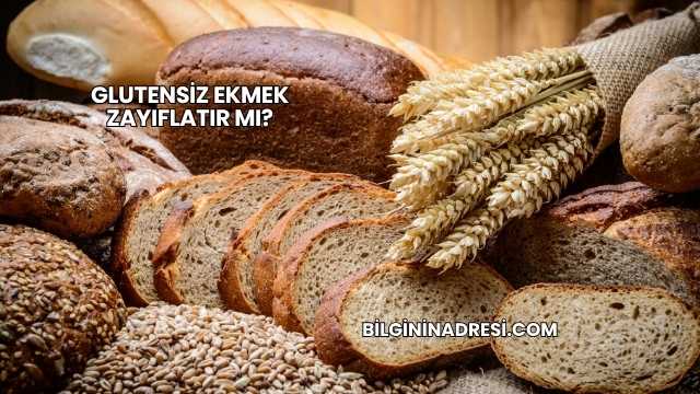 Glutensiz Ekmek Zayıflatır mı?