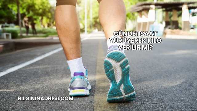 Günde 1 Saat Yürüyerek Kilo Verilir mi?