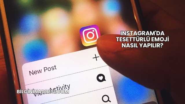 Instagram'da Tesettürlü Emoji Nasıl Yapılır?