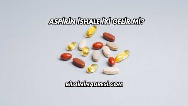 Aspirin İshale İyi Gelir mi?